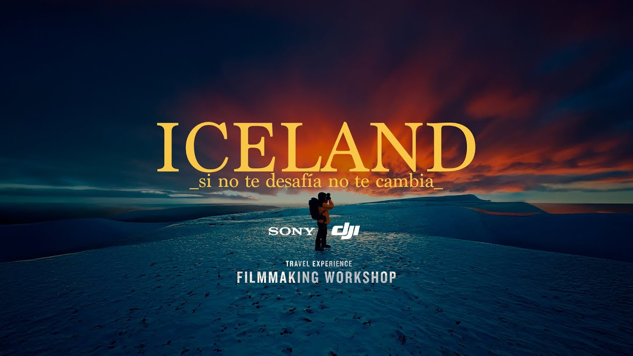 ICELAND - Filmmaking Workshop Gaston Luna - Cinematic Travel Video - Sony FX3