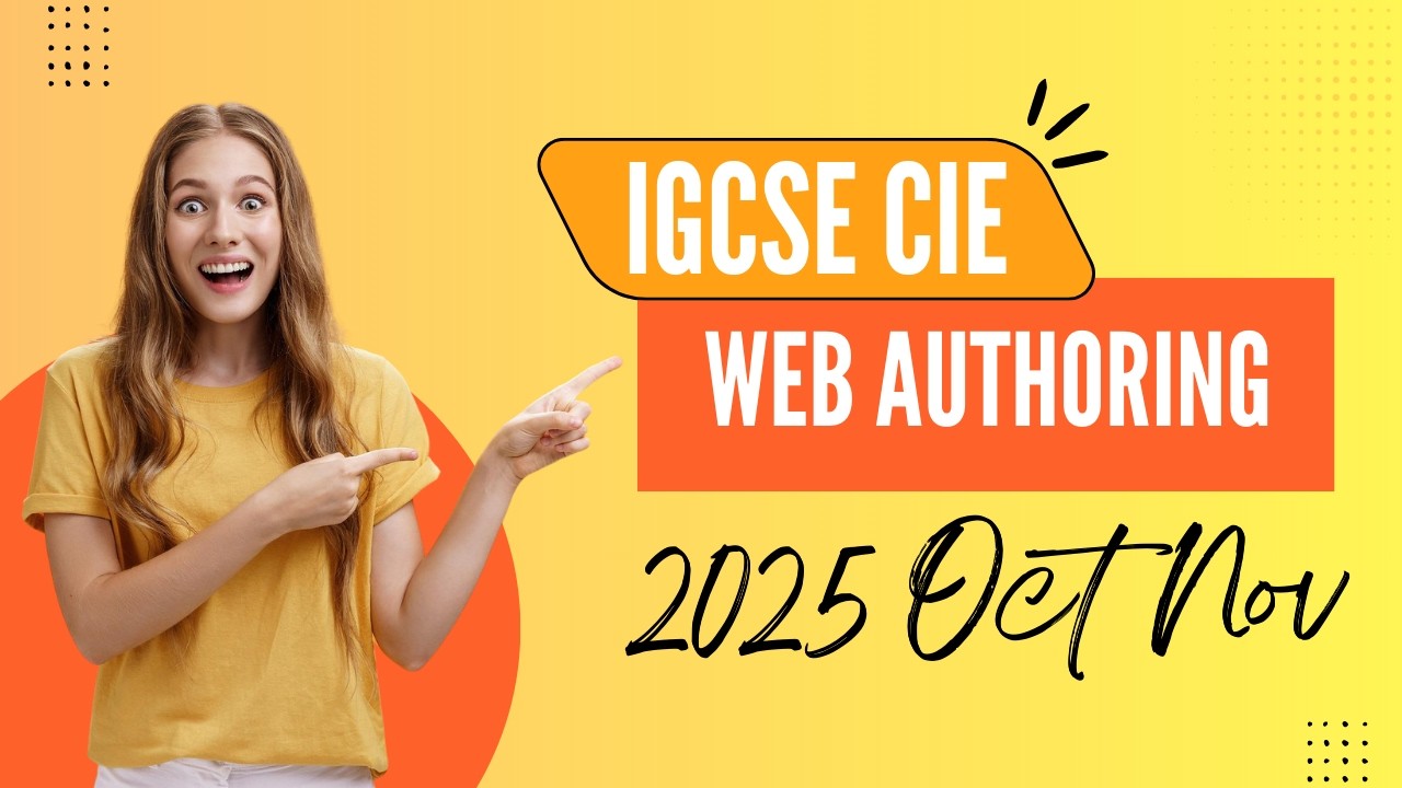 CIE_IGCSE_OLevel_WebAuthoring_2025OctNov