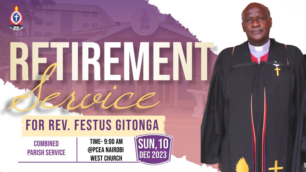 RETIREMENT SERVICE FOR REV. FESTUS GIT0NGA || 10/12/2023
