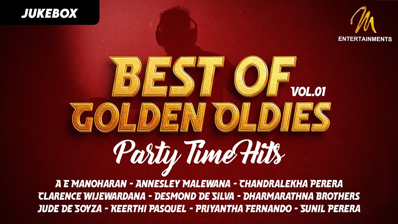 Best of Golden Oldies Party Time Hits | Vol 01 | Jukebox | Nonstop Party Mix | Baila | Sinhala Songs