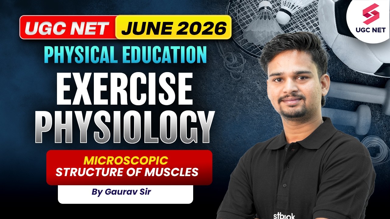 UGC NET June 2026 | UGC NET Physical Education | Microscopic Structure of Muscles UGC NET By Gaurav