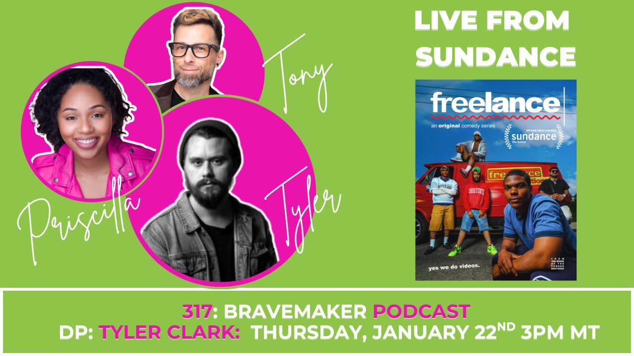 317: Live from Sundance with DP: Tyler Clark of FREELANCE 📱