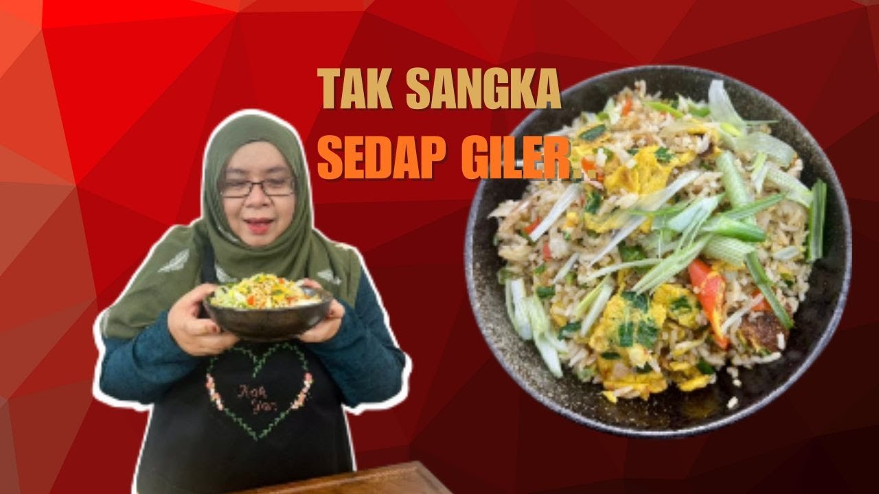 Nasi Goreng Telur Dadar | Kenapa Nasi Goreng Telur Dadar Ini Jadi Kegemaran Ramai |