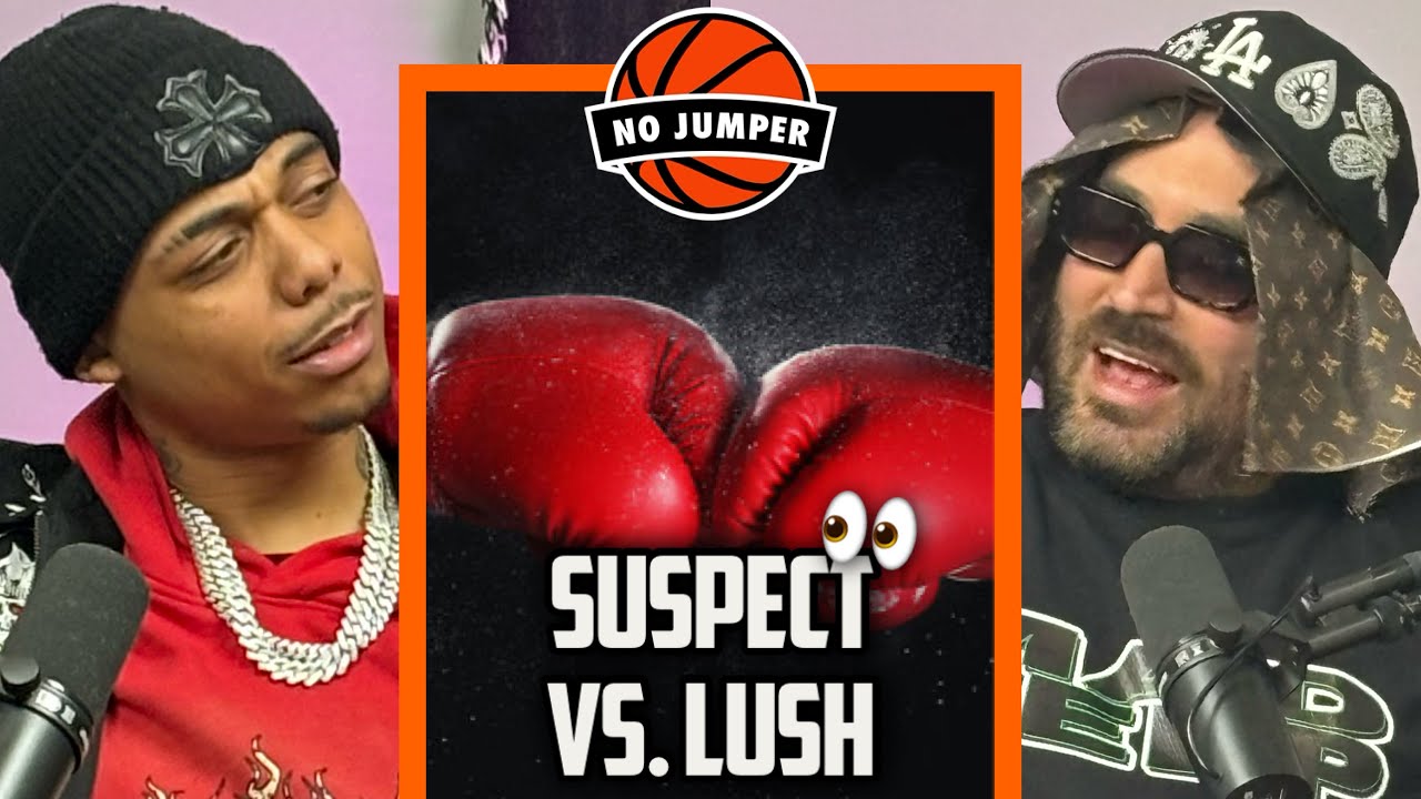 Suspect & Lush Break Down The Full Details of Their Fight