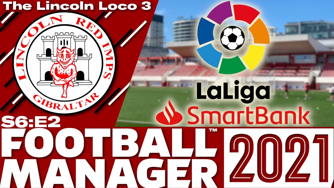 Lincoln Loco 3 | FM21 | LA LIGA SMARTBANK | Футбольный менеджер 2021 | S06 E02