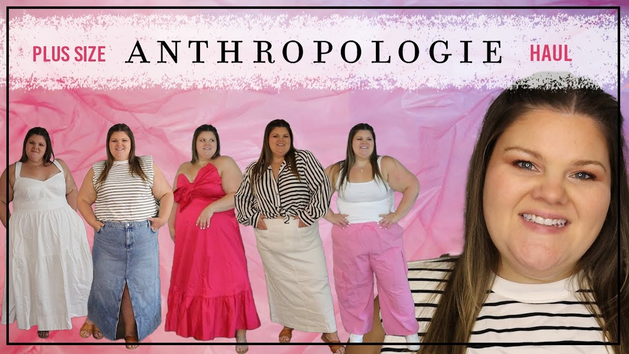 ANTHROPOLOGIE PLUS SIZE SUMMER 2023 HAUL