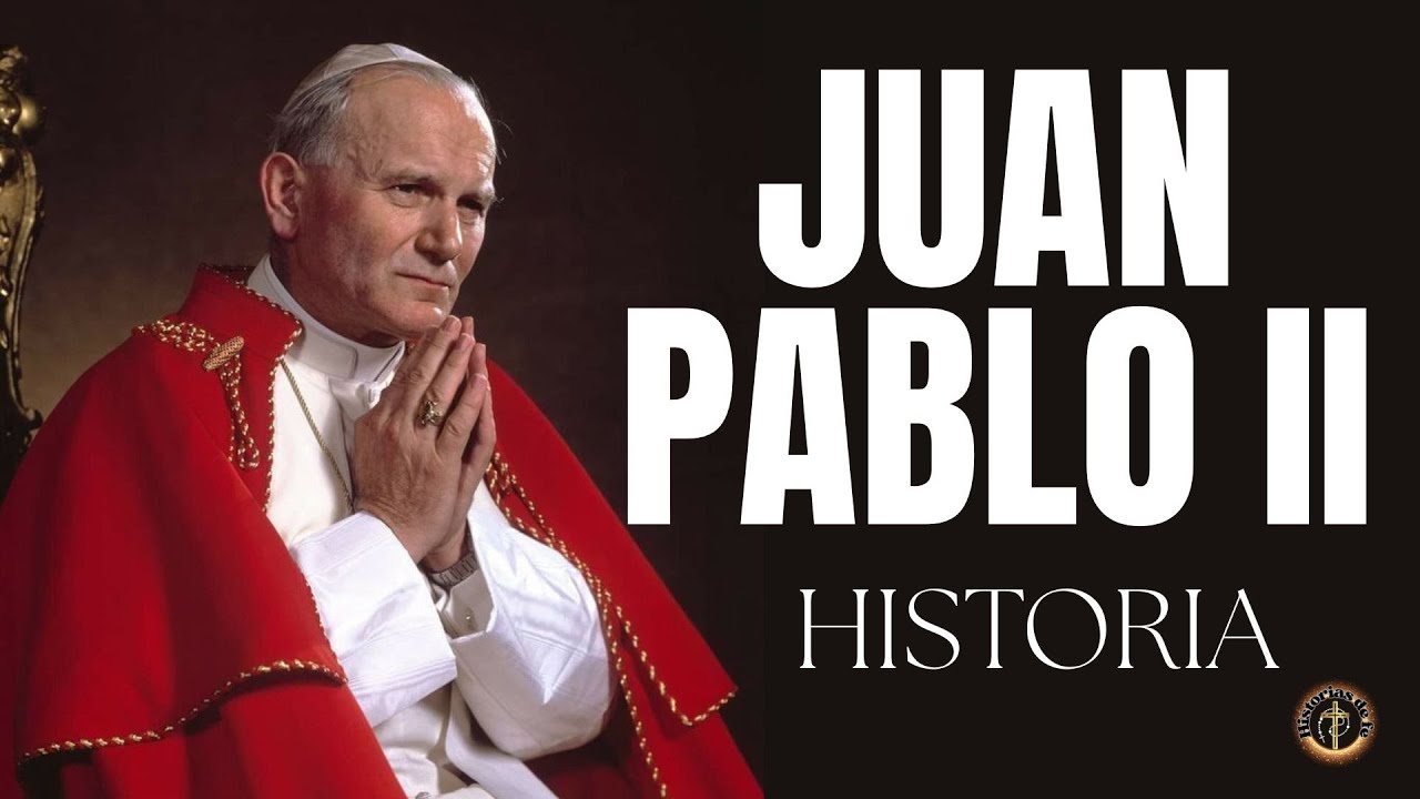 Juan Pablo II: Voz de Fe, Fuerza de Esperanza. HISTORIA Y LEGADO