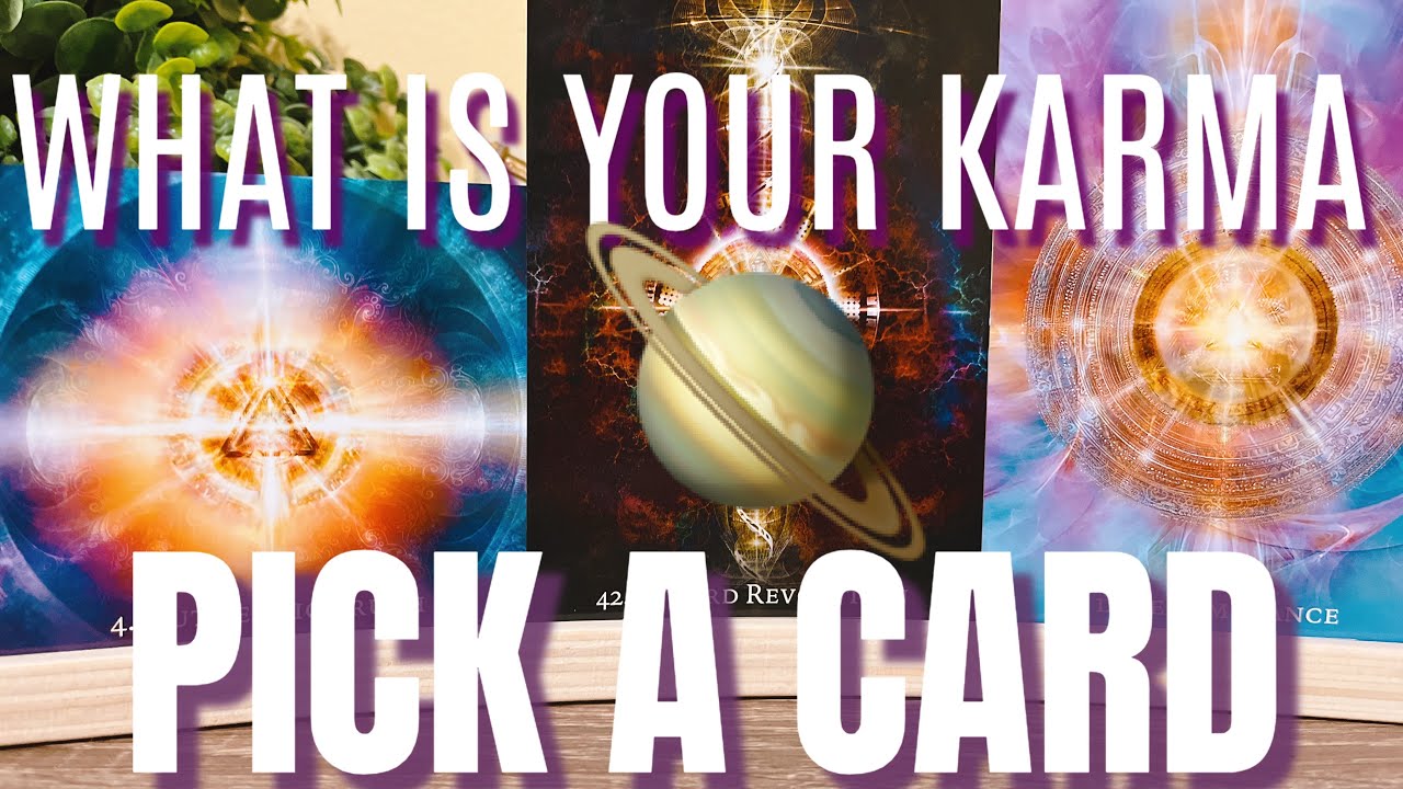 What is Your Karma (PICK A CARD) #inspiration #karma