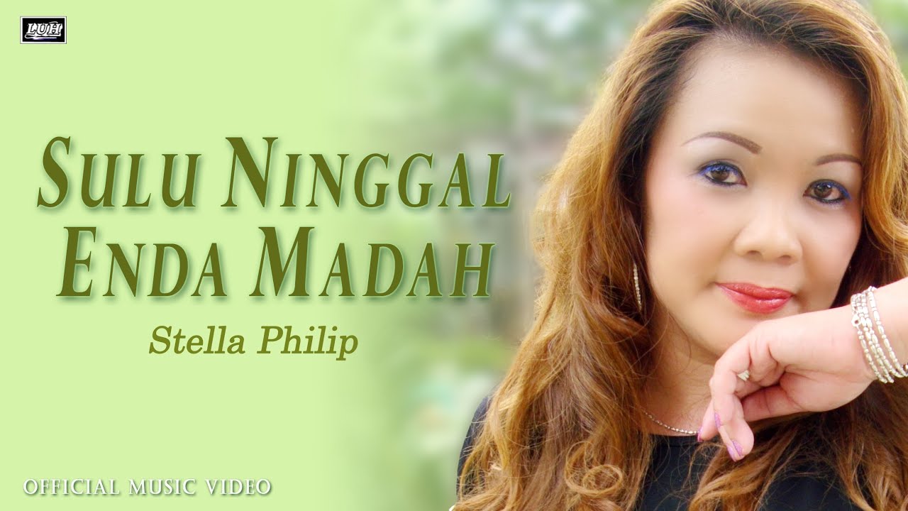 Sulu Ninggal Enda Madah - Stella Philip (Official Music Video) | #lagu lama