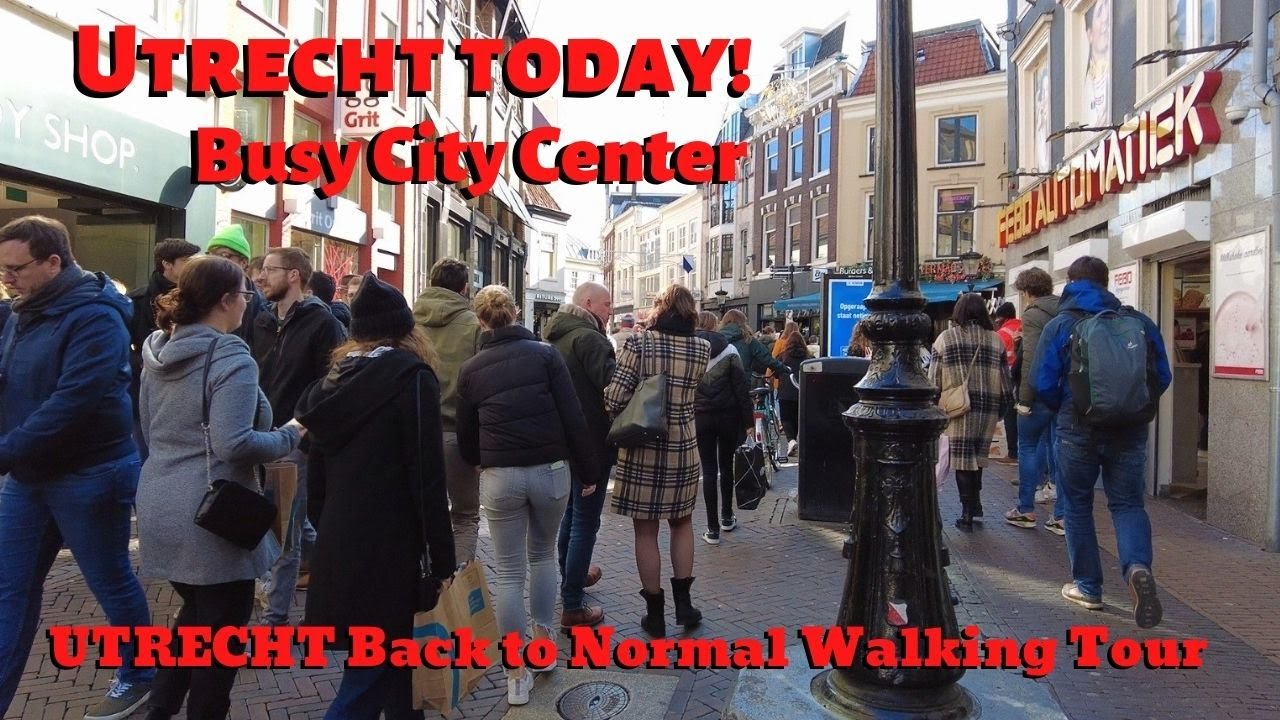 Utrecht Now! Busy Utrecht City Center Walking Tour [4K] | Utrecht Back to Normal Walking Tour