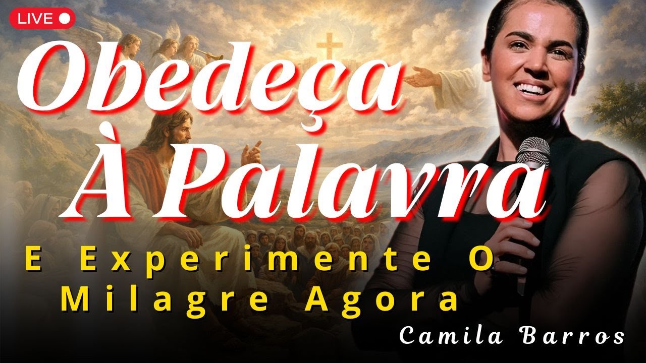 A Pesca Maravilhosa: Obedecer à Palavra de Deus para Receber o Milagre | Camila Barros