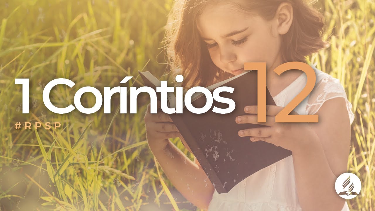 1 Coríntios 12 - Reavivados Por Sua Palavra | #RPSP