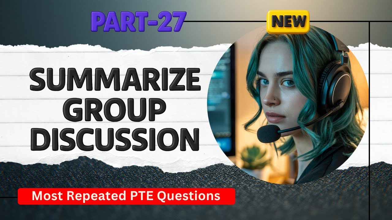 Summarize Group Discussion PTE Speaking - November 2025 - Real Exam Questions with Sample Answers