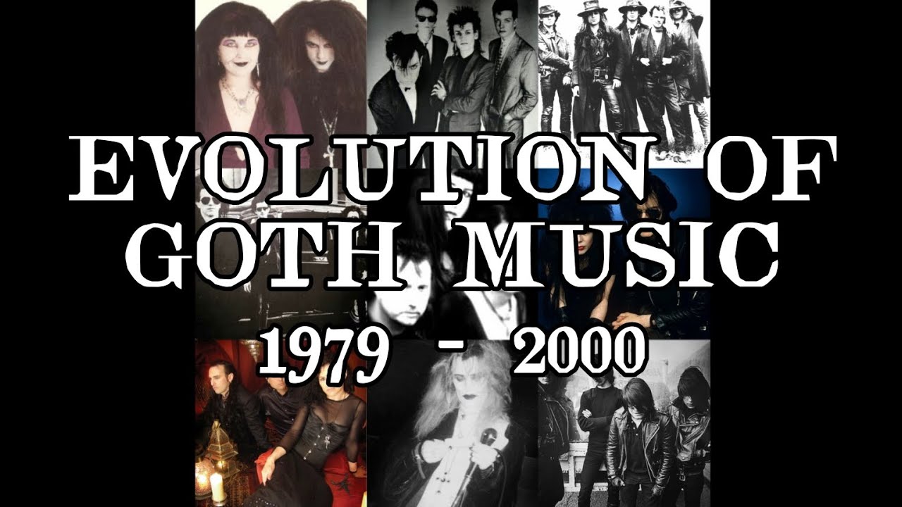 Evolution of Goth: 1979 - 2000