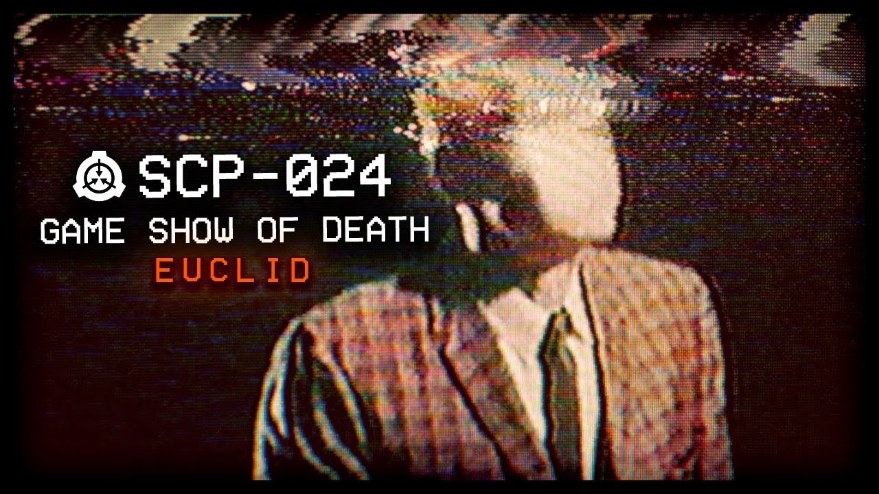 SCP-024 : Game Show of Death ☠️ : Euclid : Ectoentropic SCP