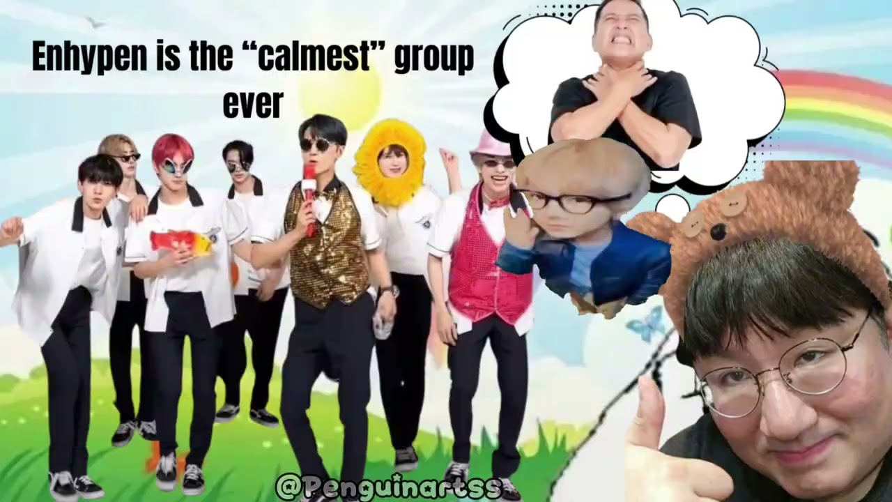 Enhypen is the “CALMEST”group ever..
