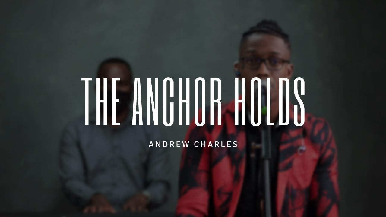 The Anchor Holds | Andrew Charles