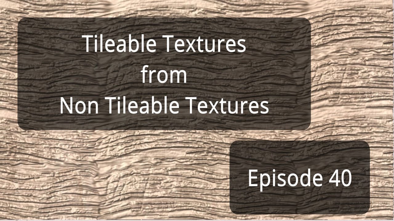 Tileable Texture in ASPIRE  Episode 40
