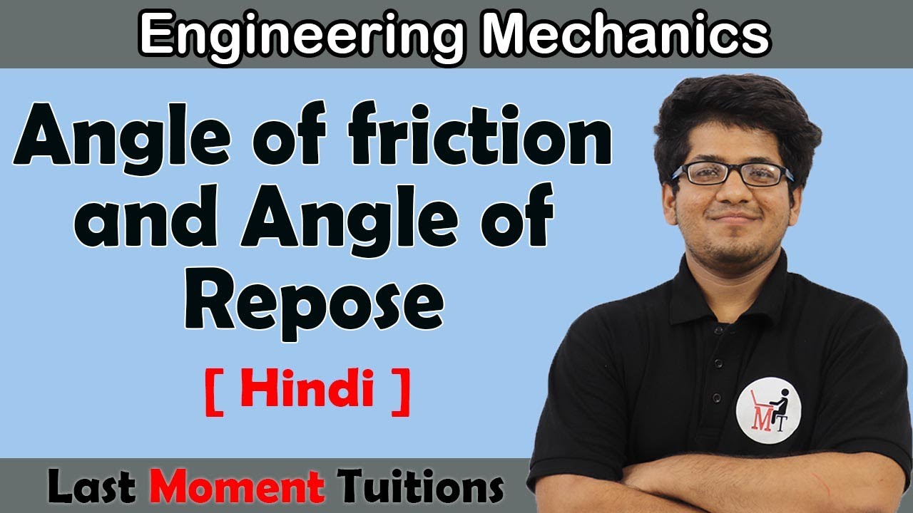 Angle of friction and Angle of repose | Engineering Mechanics in Hindi
