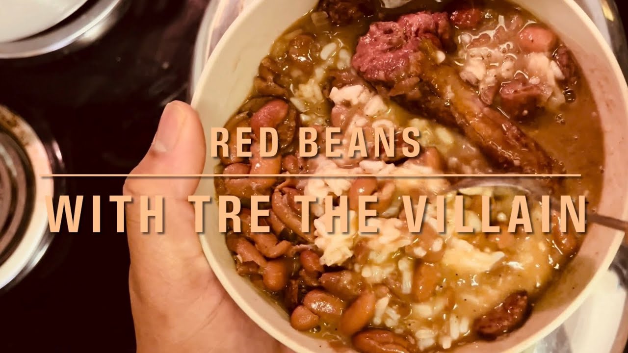 Red Beans with TRE THE VILLAIN