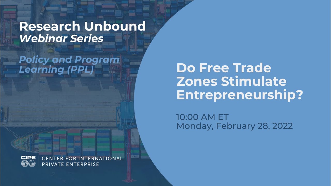 Do Free Trade Zones Stimulate Entrepreneurship?