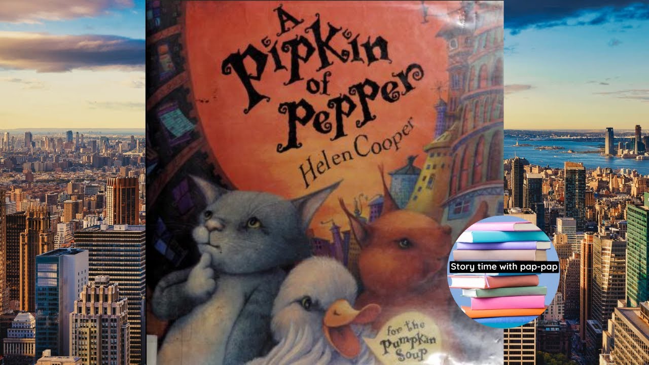 😾🐿️🦆A Pipkin of Pepper🦆🐿️😾 - Read Aloud Children's Story