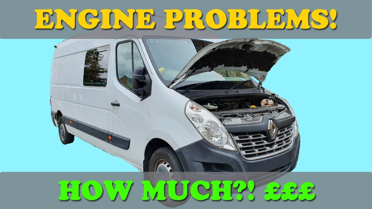 ENGINE PROBLEMS! - RENAULT MASTER CAMPERVAN