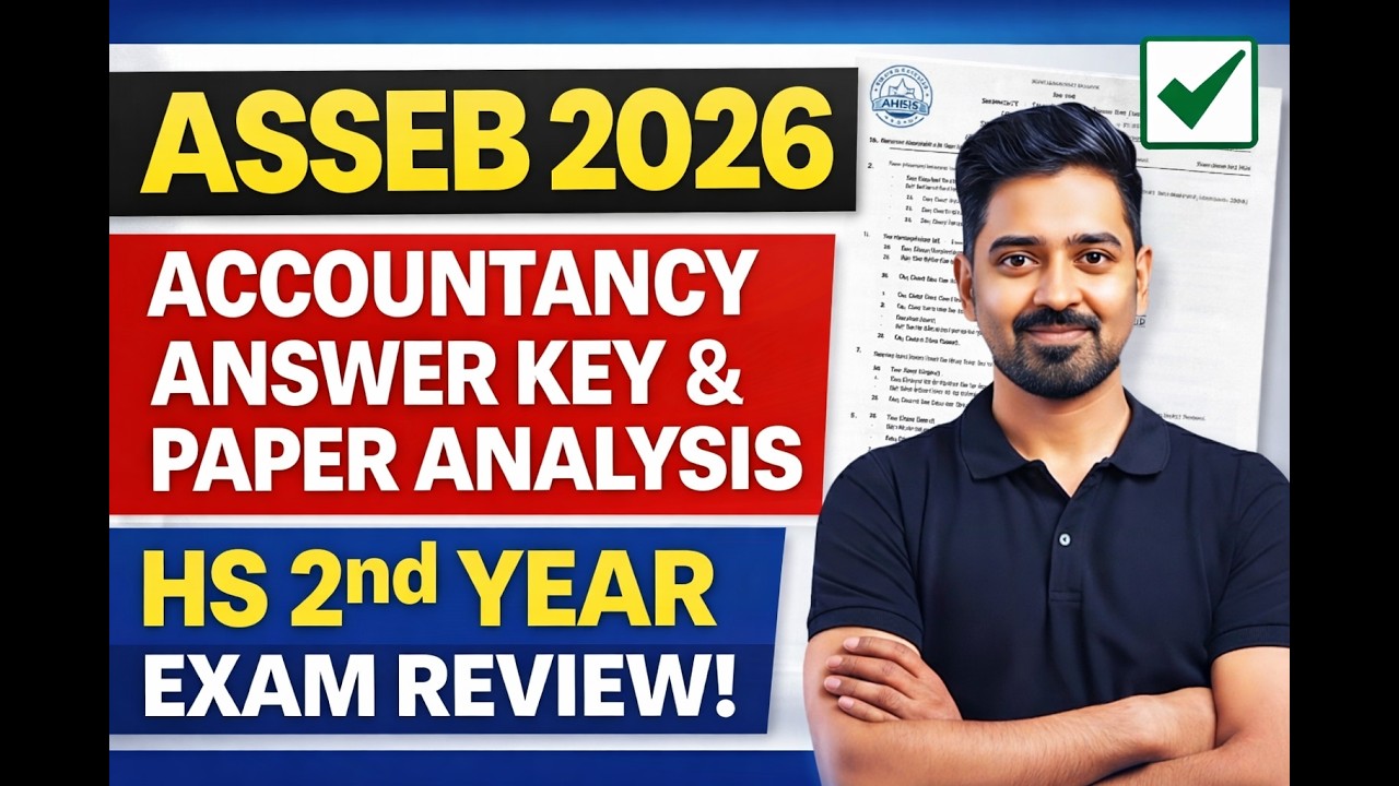ASSEB Accountancy Answer Key & Paper Analysis 2026 | HS 2nd Year Accountancy Exam Review