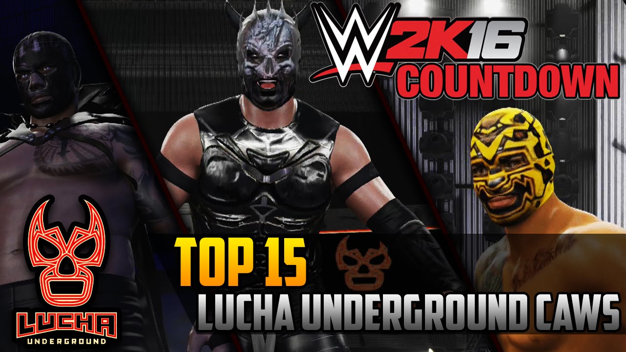 WWE 2K16 Countdown – Top 15 Lucha Underground CAWs (PS4)