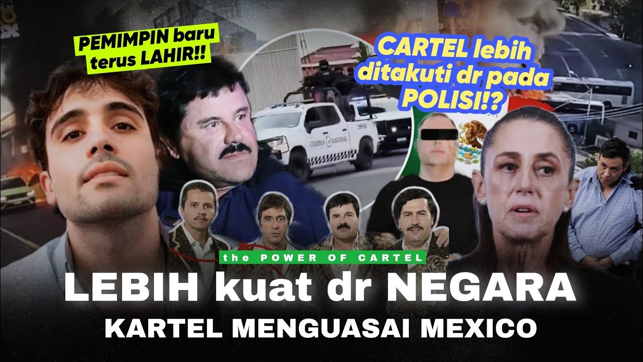 MEMAHAMI, Kenapa Cartel gak Bisa dihilangkan di MEXICO? “PEMIMPIN2 Kartel BARU Lahir usai El Mencho