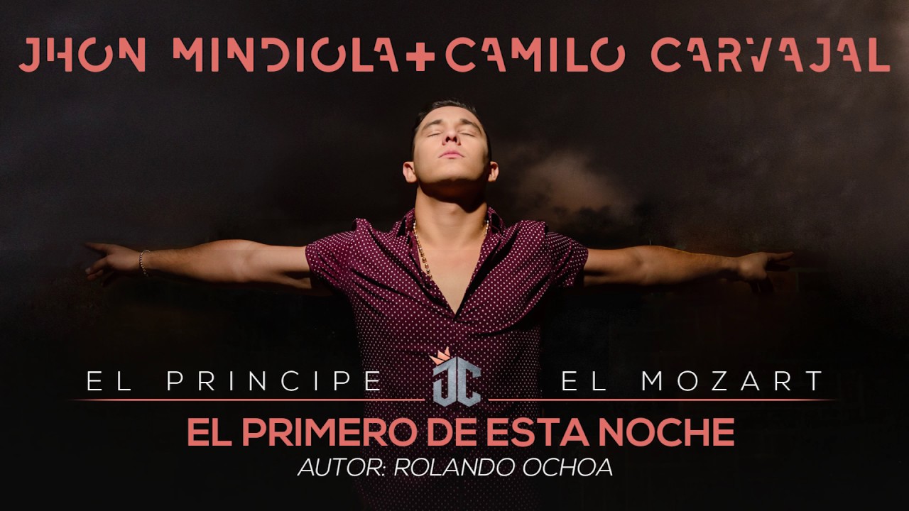 El Primero De Esta Noche - Jhon Mindiola & Camilo Carvajal