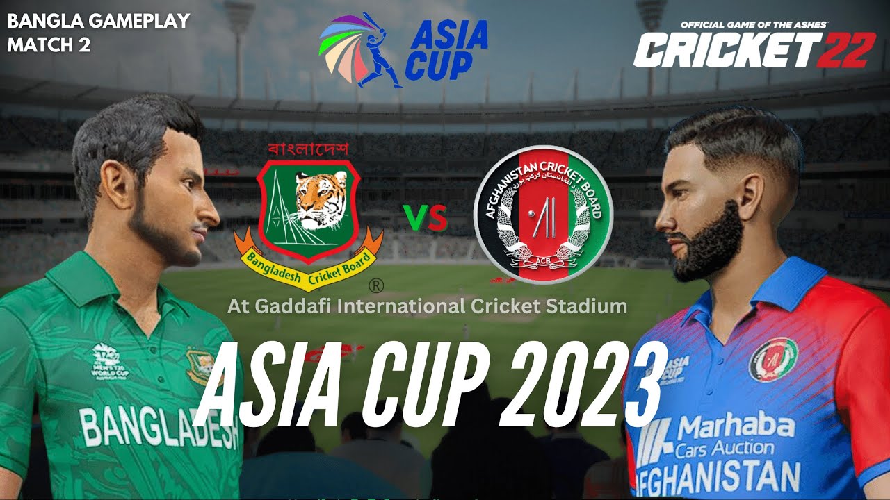 Bangladesh vs Afghanistan || ASIA Cup 2023 || Bangla Gameplay || Cricket 22