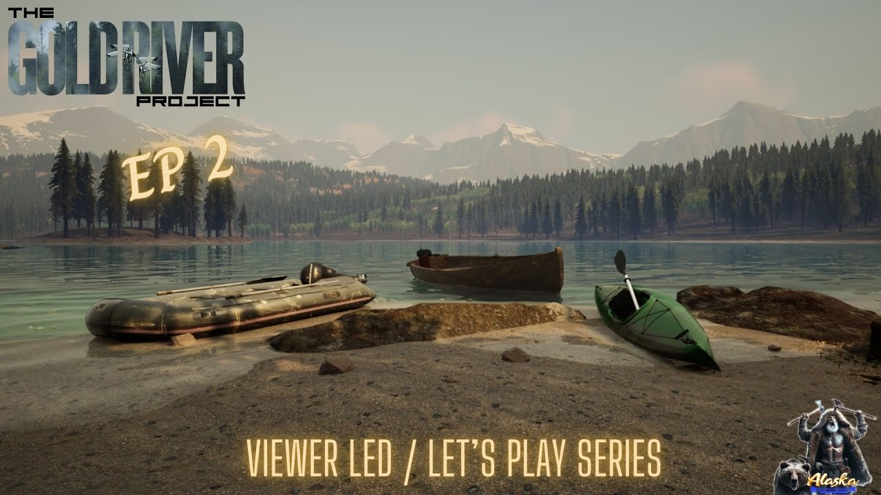 The Gold River Project - Viewer led. Let's Play Series