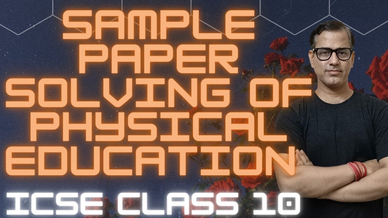 Sample Paper Solving of Physical Education In One Shot | ICSE Class 10 | @sirtarunrupani​