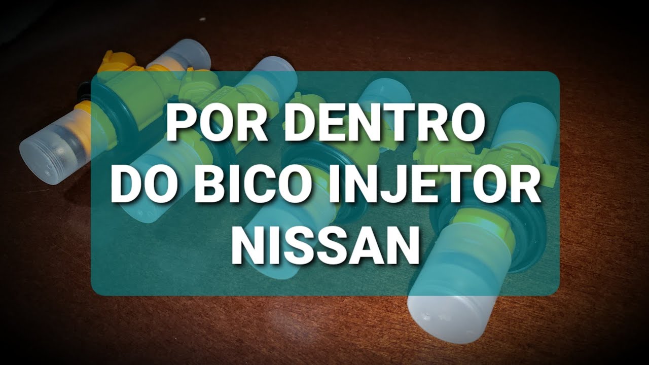 Por dentro do bico injetor NISSAN