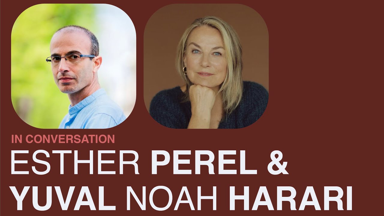 Esther Perel & Yuval Noah Harari On Polarization: Conversation Highlights