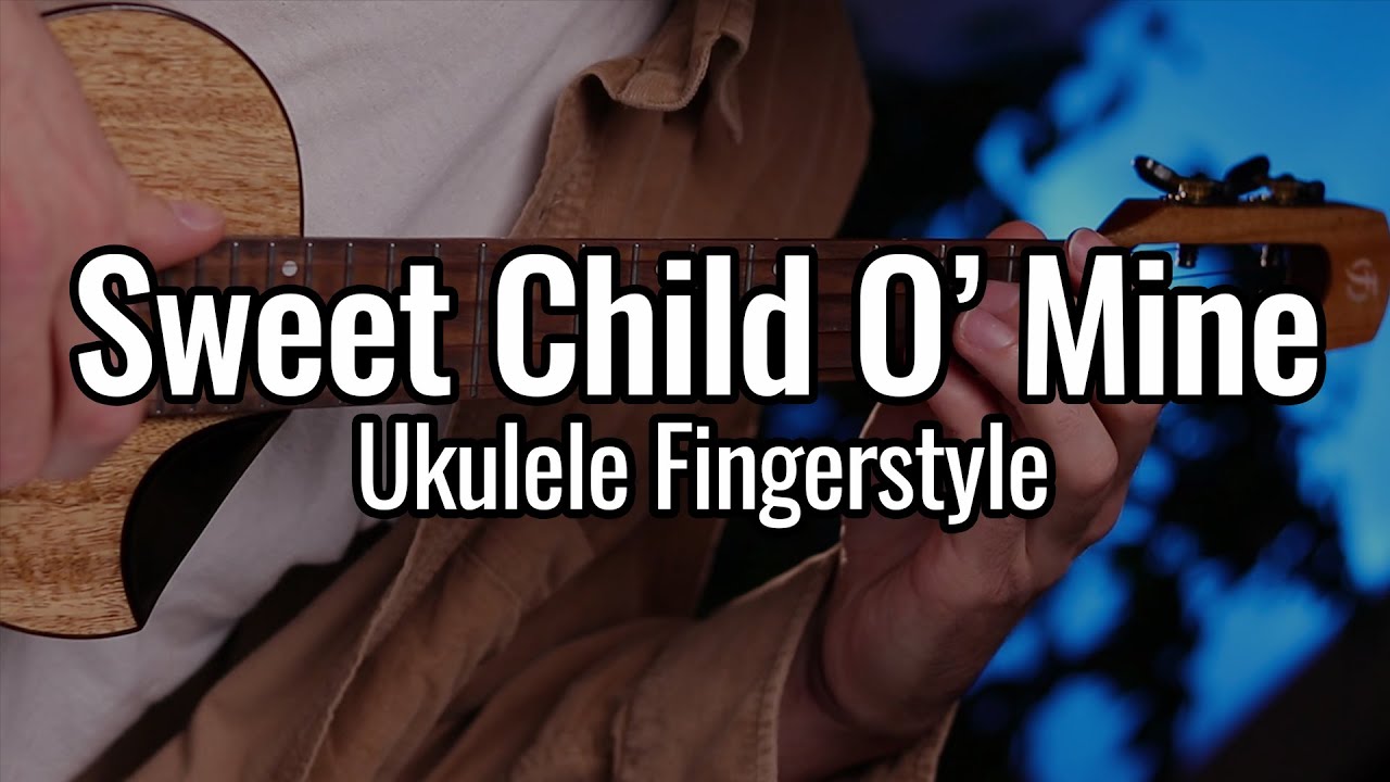 Sweet Child O' Mine - Guns N' Roses (Ukulele Fingerstyle)