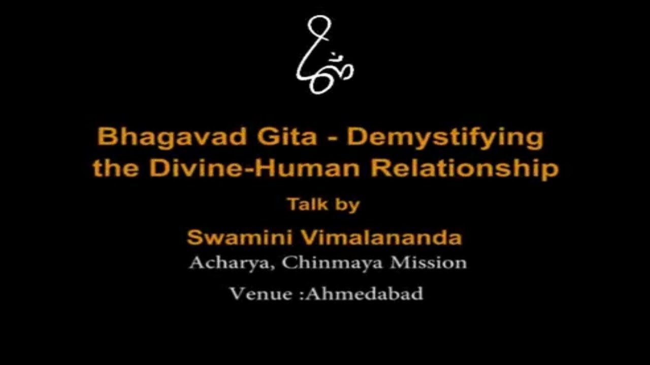Demystifying the Divine-Human Relationship | Swamini Vimalananda #BhagavadGita #ChinmayaMission