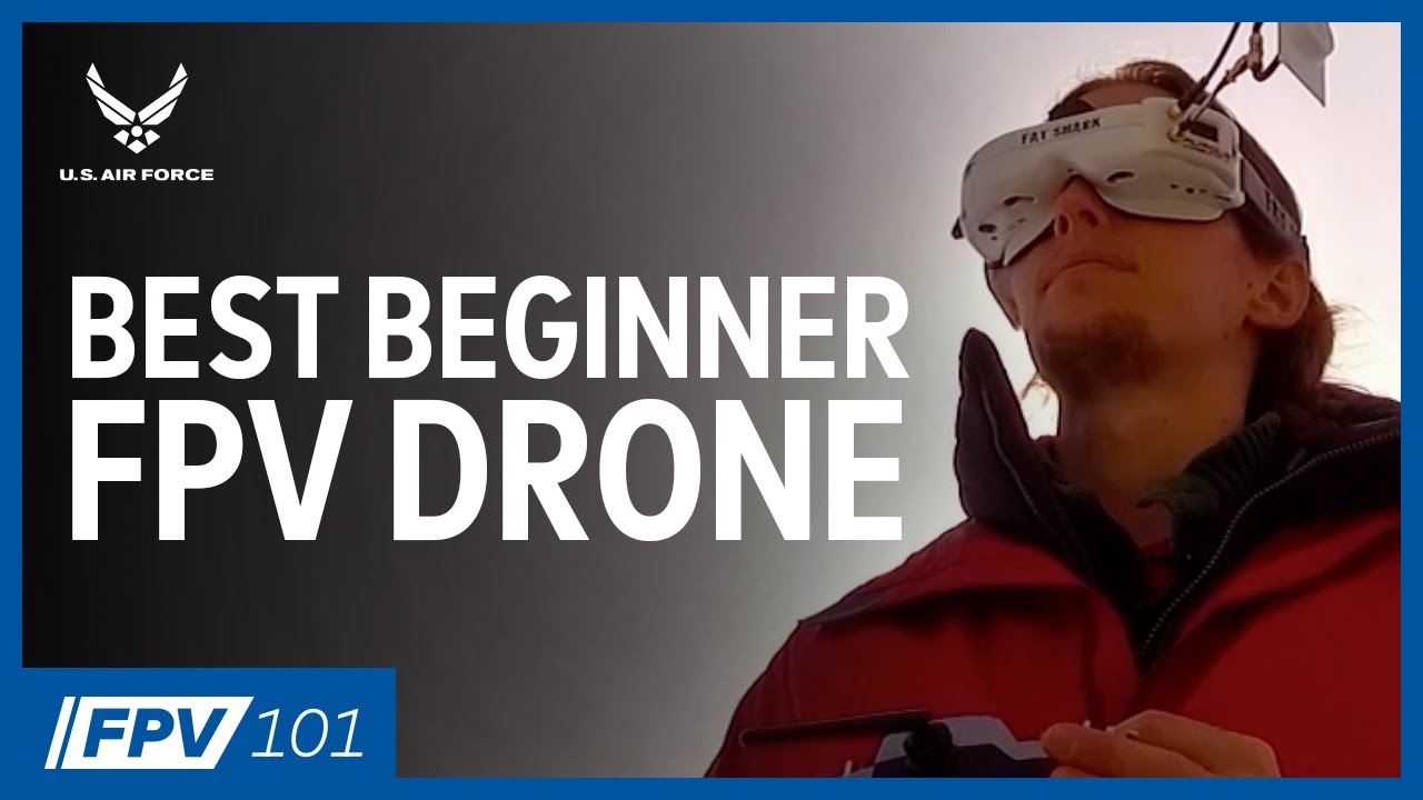 Best Beginner FPV Drone | FPV 101: Phase 1, Episode 8 (Part 2)