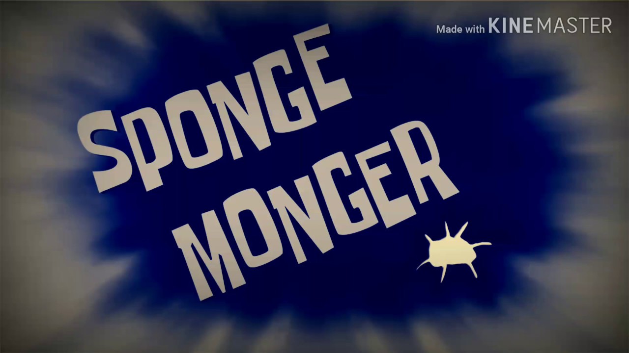 Sponge Monger but straight from the void