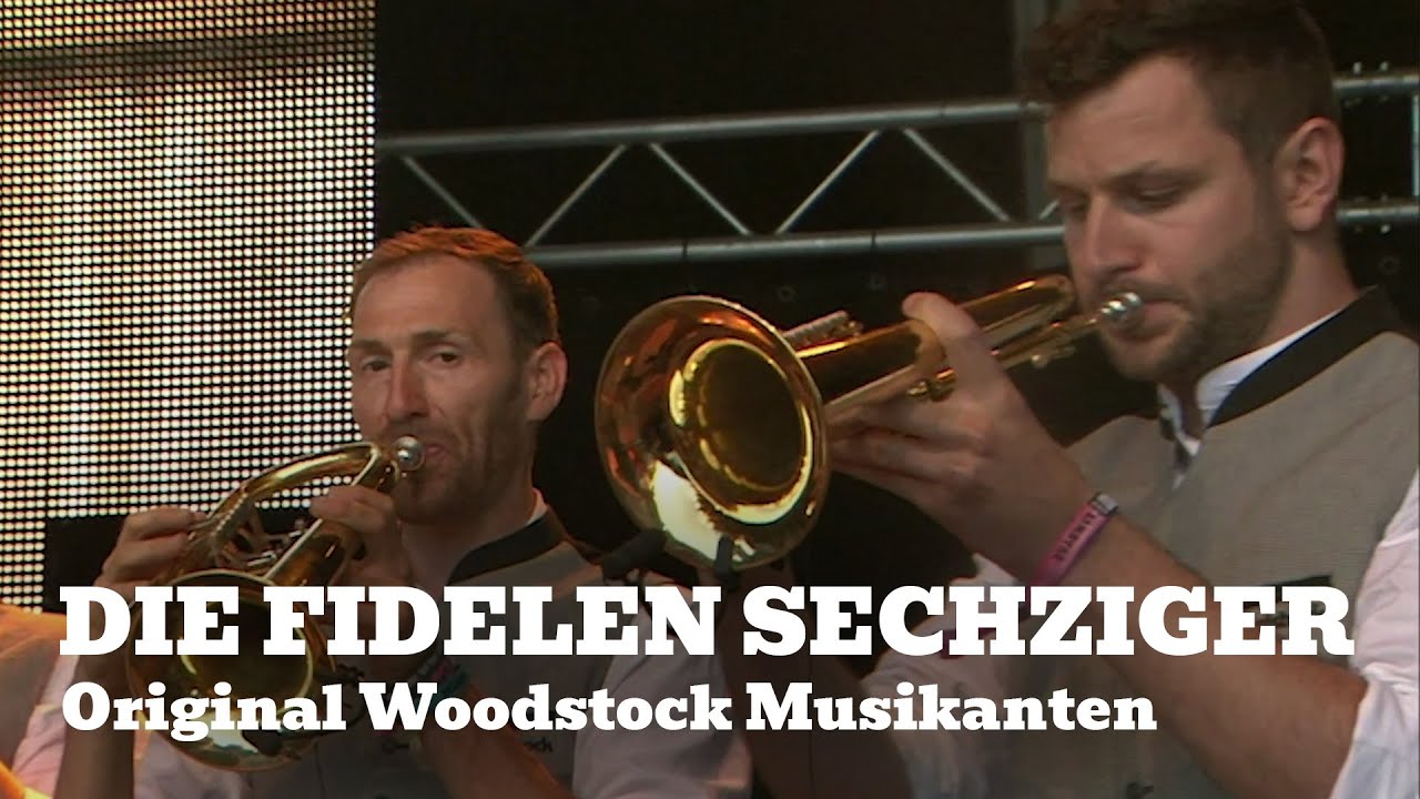 Original Woodstock Musikanten - Die Fidelen Sechziger - Live am Woodstock der Blasmusik 2019