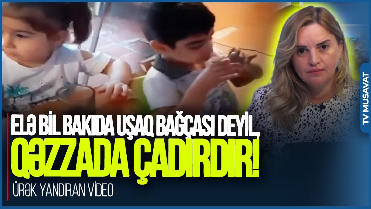 Elə bil Bakıda uşaq bağçası deyil, Qəzzada ÇADIRDIR! - ürək yandıran VİDEO