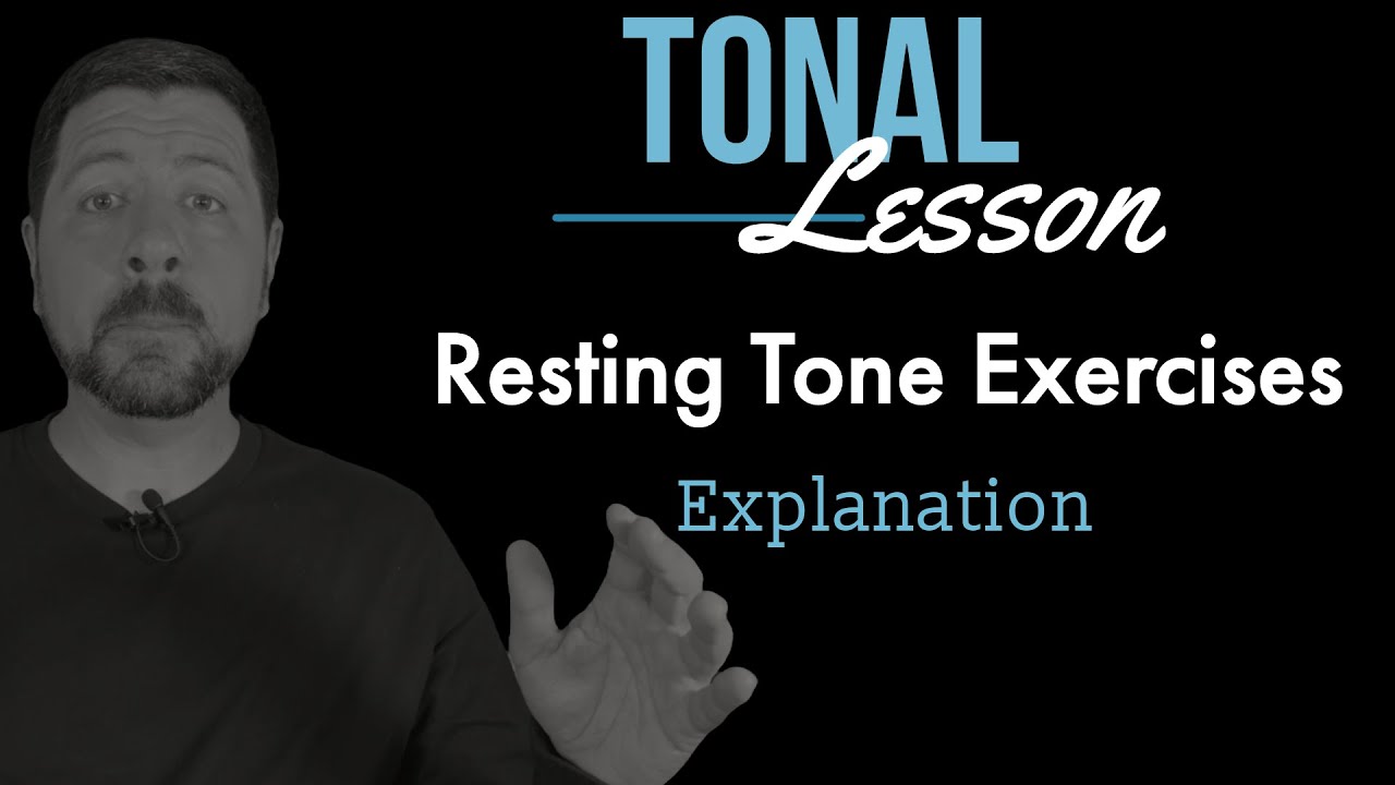 Resting Tone Explanation
