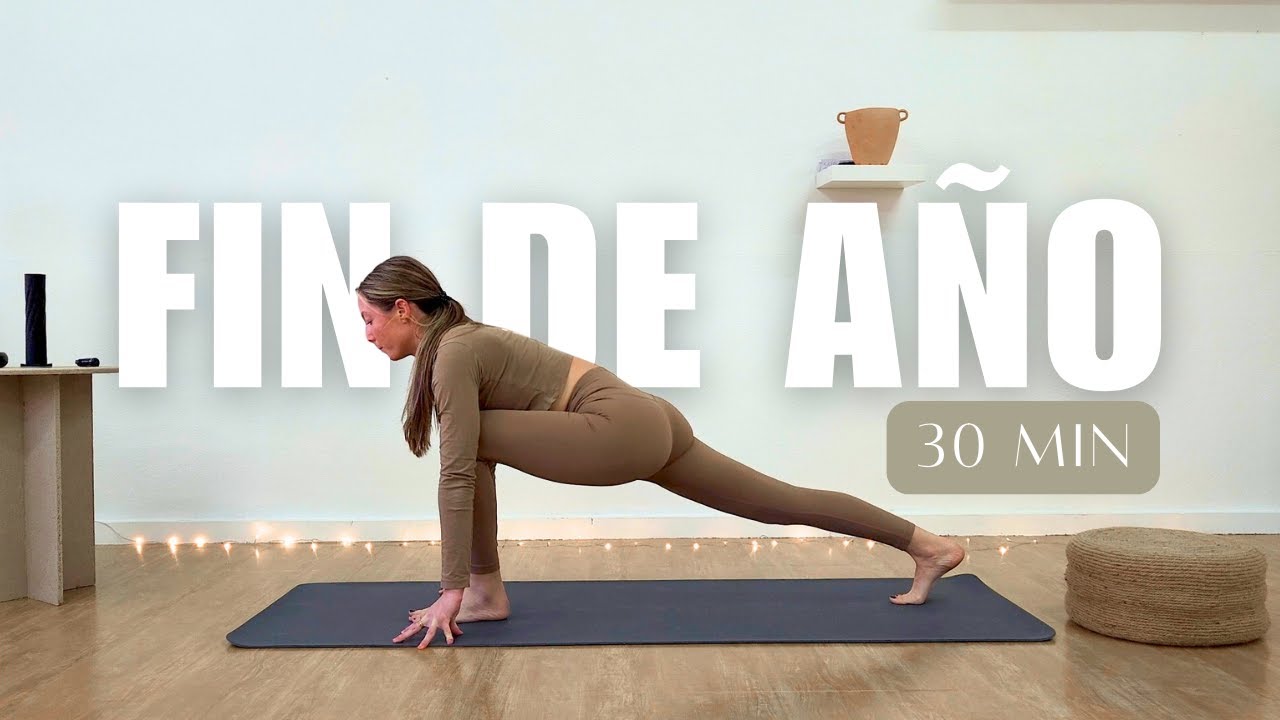 30 min Yoga | Para Despedir el Año