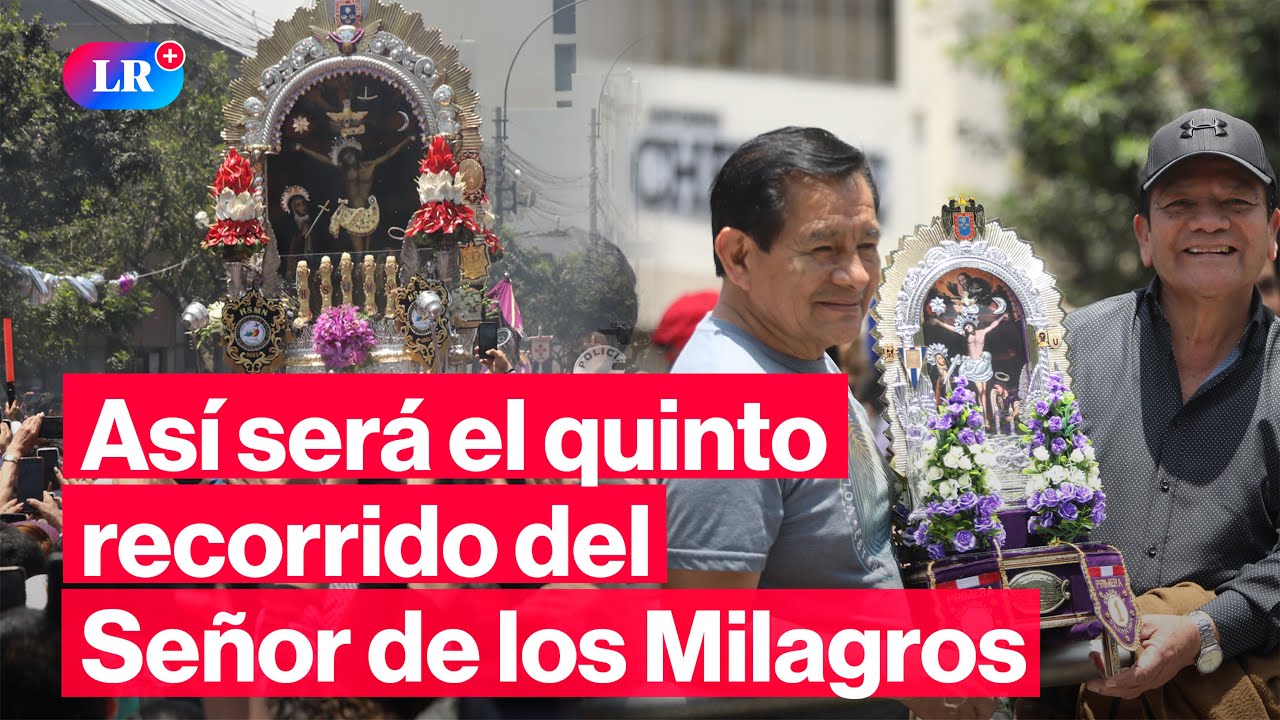 Se&ntilde;or de los Milagros: hora de inicio y recorrido de la procesi&oacute;n este 28 de octubre | #LR