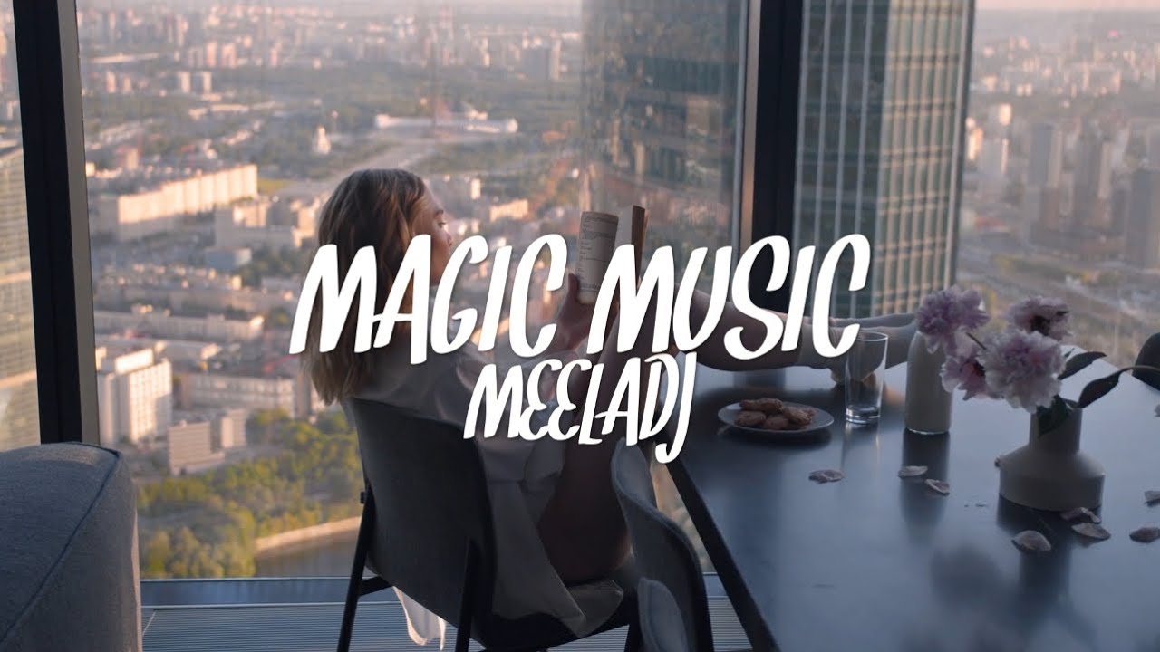 MEELA DJ - MAGIC MUSIC (Official Video)