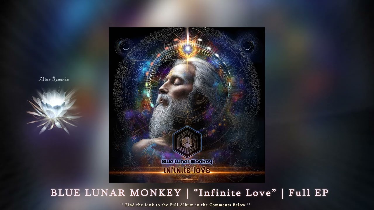 Blue Lunar Monkey "Infinite Love" EP  | Altar Records |ᴴᴰ