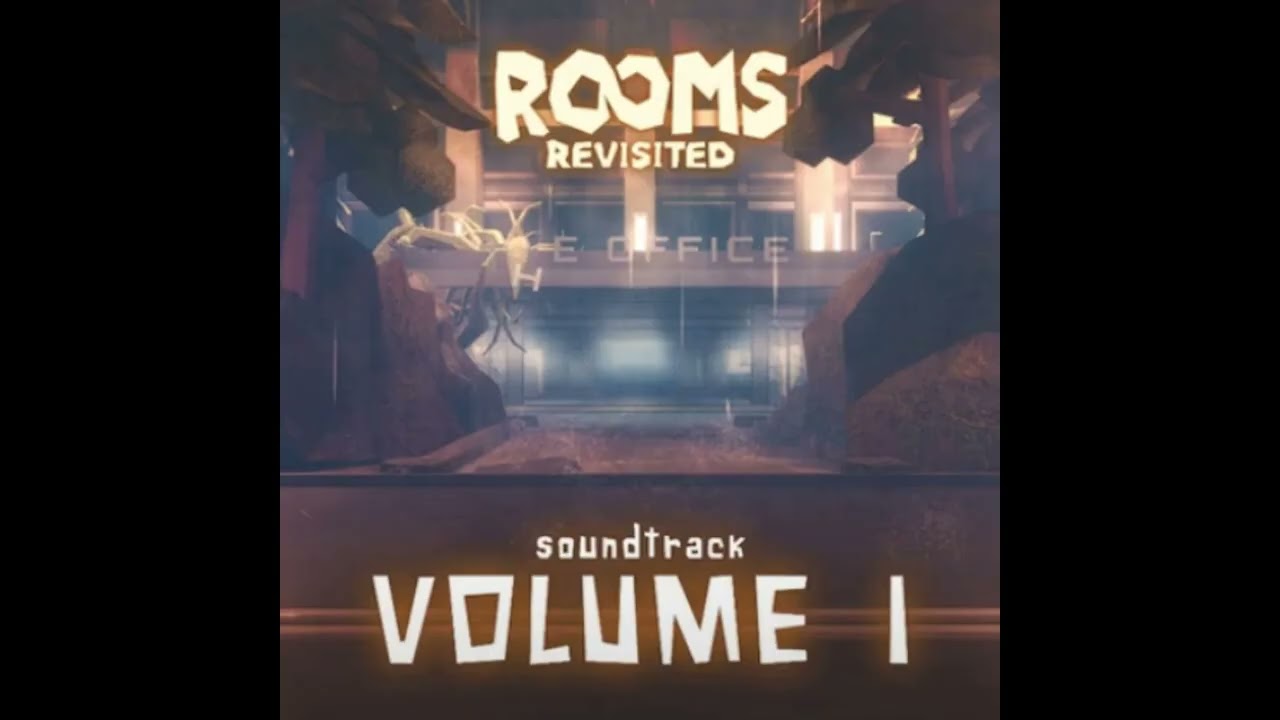 ROOMS REVISTED: FIRST 60 ROOMS (BETTER UPLOAD)