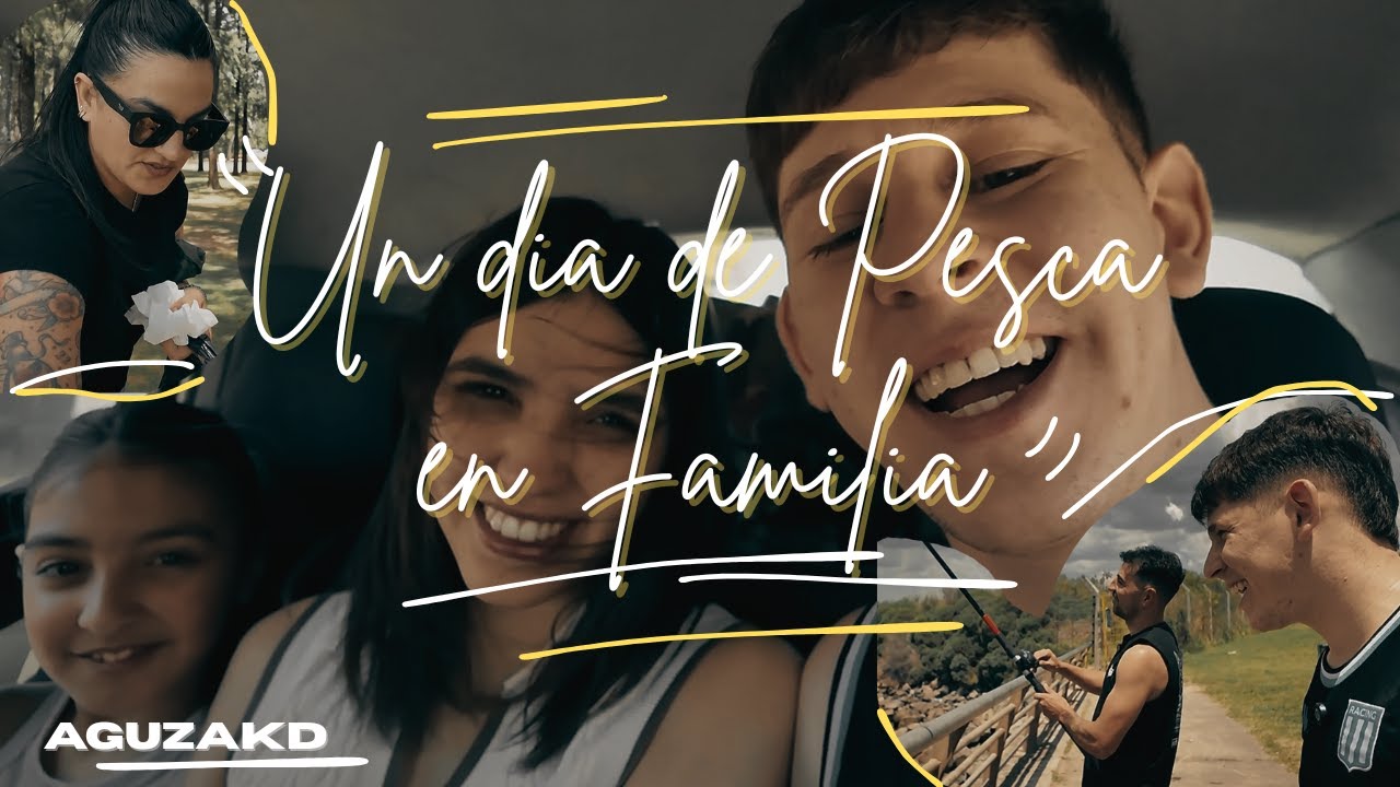 UN DIA DE PESCA CON LA FAMILIA 🎣👪 | @aguzakd