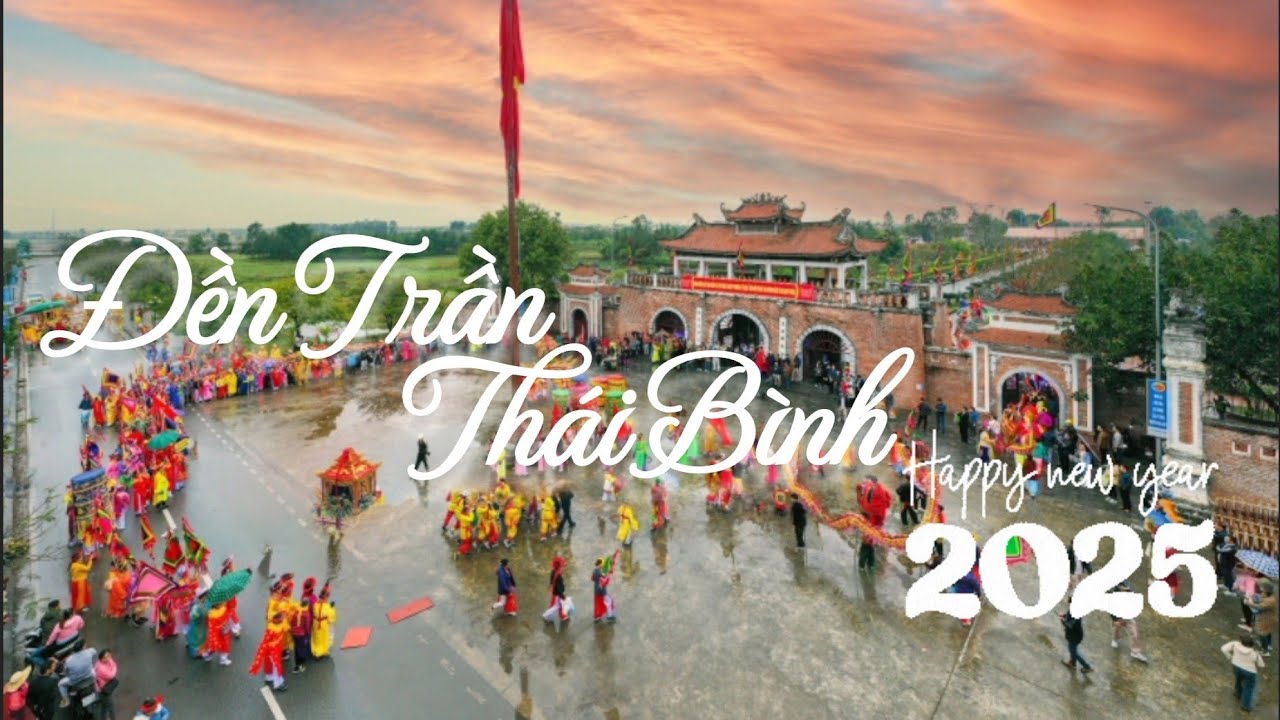 Lễ hội đền Trần tỉnh Thái Bình 2025 | Vấn vương Thái Bình.
